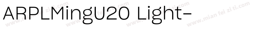 ARPLMingU20 Light字体转换